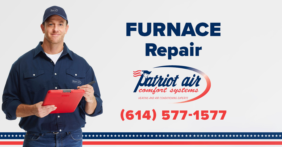 Furnace Repair Columbus, Ohio | Patriot Air