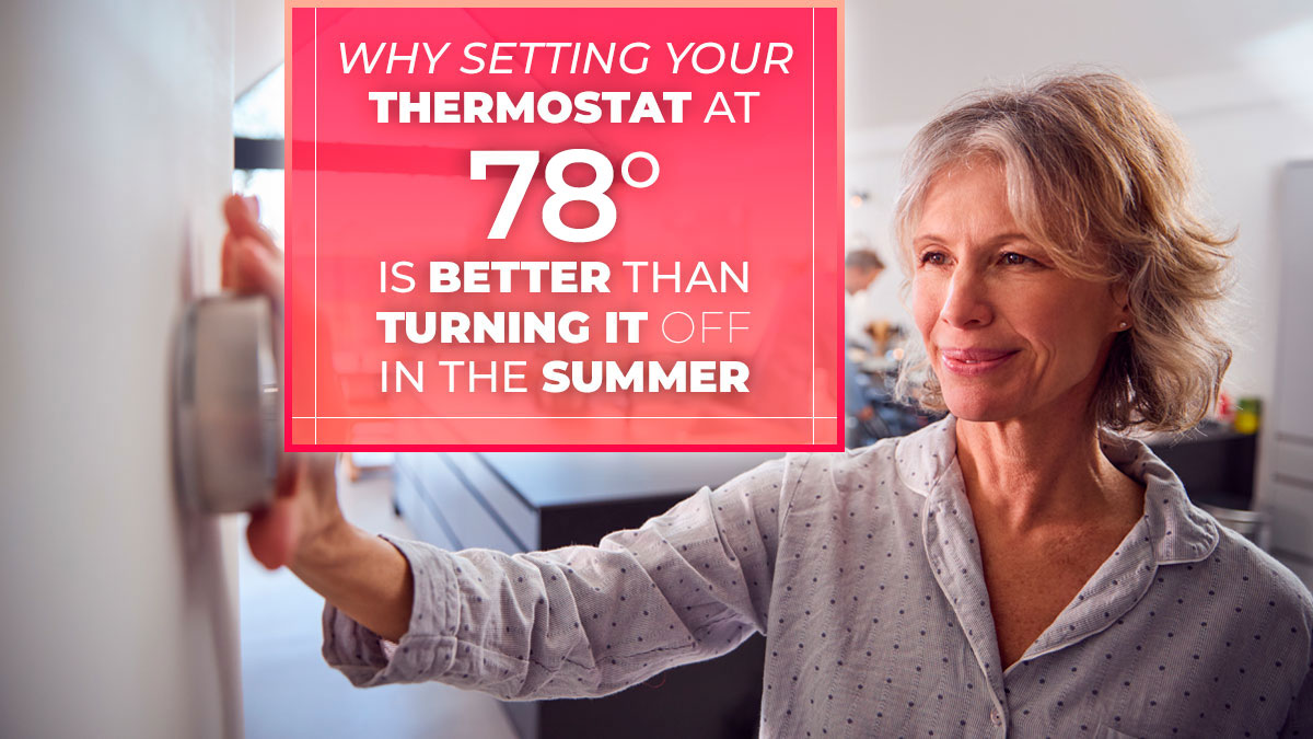 Why Setting Your Thermostat at 77 is Better than Turning it Off in Summer
